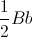 \frac{1}{2}Bb