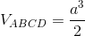 V_{ABCD}=\frac{a^{3}}{2}