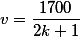 v=\frac{1700}{2k+1}