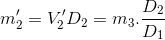 m'_{2}=V'_{2}D_{2}=m_{3}.\frac{D_{2}}{D_{1}}