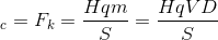 \Rightarrow F_{c}=F_{k}=\frac{Hqm}{S}=\frac{HqVD}{S}