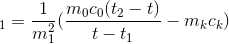\Rightarrow c_{1}=\frac{1}{m_{1}^{2}}(\frac{m_{0}c_{0}(t_{2}-t)}{t-t_{1}}-m_{k}c_{k})