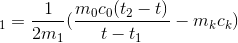\Rightarrow c_{1}=\frac{1}{2m_{1}}(\frac{m_{0}c_{0}(t_{2}-t)}{t-t_{1}}-m_{k}c_{k})
