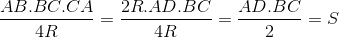 \frac{AB.BC.CA}{4R}=\frac{2R.AD.BC}{4R}=\frac{AD.BC}{2}=S