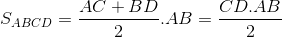 S_{ABCD}= \frac{AC+BD}{2}.AB=\frac{CD.AB}{2}