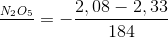 \frac{\Delta C_{N_{2}O_{5}}}{\Delta t}=-\frac{2,08 - 2,33}{184}