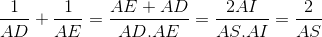 \frac{1}{AD}+\frac{1}{AE}=\frac{AE +AD}{AD.AE}=\frac{2AI}{AS.AI}=\frac{2}{AS}