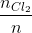 \frac{n_{Cl_{2}}}{n}