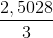 \frac{2,5028}{3}