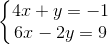 \left\{\begin{matrix} 4x+y=-1\\ 6x-2y=9 \end{matrix}\right.