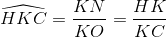 \widehat{HKC}=\frac{KN}{KO}= \frac{HK}{KC}