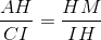 \frac{AH}{CI}=\frac{HM}{IH}
