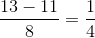 \frac{13-11}{8}=\frac{1}{4}