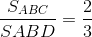 \frac{S_{ABC}}{SABD}=\frac{2}{3}