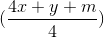 (\frac{4x + y + m}{4})
