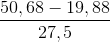 \frac{50,68-19,88}{27,5}