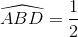 \widehat{ABD}=\frac{1}{2}