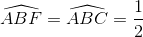 \widehat{ABF}=\widehat{ABC}=\frac{1}{2}