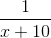 \frac{1}{x+10}