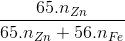 \frac{65.n_{Zn}}{65.n_{Zn} + 56.n_{Fe}}