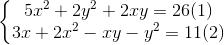 \left\{\begin{matrix} 5x^{2}+2y^{2}+2xy=26 &(1) \\ 3x + 2x^{2}-xy-y^{2}=11& (2) \end{matrix}\right.
