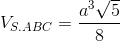V_{S.ABC}=\frac{a^{3}\sqrt{5}}{8}