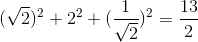 (\sqrt{2})^{2}+2^{2}+(\frac{1}{\sqrt{2}})^{2}=\frac{13}{2}