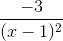 \frac{-3}{(x-1)^{2}}