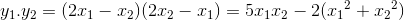y_{1}.y_{2}=(2x_{1}-x_{2})(2x_{2}-x_{1})=5x_{1}x_{2}-2({x_{1}}^{2}+{x_{2}}^{2})