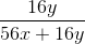 \frac{16y}{56x + 16y}