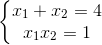 \left\{\begin{matrix} x_{1}+x_{2}=4\\ x_{1}x_{2}=1 \end{matrix}\right.