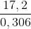 \frac{17,2}{0,306}