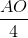 \frac{AO}{4}