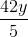 \frac{42y}{5}