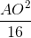 \frac{AO^{2}}{16}