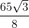 \frac{65\sqrt{3}}{8}