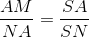 \frac{AM}{NA}=\frac{SA}{SN}