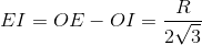 EI=OE-OI=\frac{R}{2\sqrt{3}}