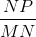 \frac{NP}{MN}