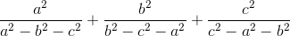 \frac{a^{2}}{a^{2}-b^{2}-c^{2}}+\frac{b^{2}}{b^{2}-c^{2}-a^{2}}+\frac{c^{2}}{c^{2}-a^{2}-b^{2}}