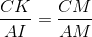 \frac{CK}{AI}=\frac{CM}{AM}