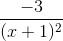 \frac{-3}{(x+1)^{2}}