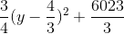 \frac{3}{4}(y -\frac{4}{3})^{2}+\frac{6023}{3}
