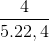 \frac{4}{5.22,4}