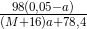 \tfrac{98(0,05 - a)}{(M+16)a +78,4}