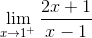 \lim_{x\rightarrow 1^{+}} \frac{2x+1}{x-1}