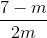\frac{7-m}{2m}