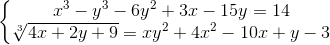 \left\{\begin{matrix} x^{3}-y^{3}-6y^{2}+3x-15y=14 & \\ \sqrt[3]{4x+2y+9}=xy^{2}+4x^{2}-10x+y-3 & \end{matrix}\right.