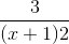 \tiny \frac{3}{(x + 1)2 }