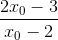 \tiny \frac{2x_{0}-3}{x_{0}-2}